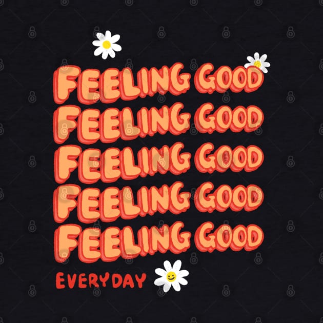 Feeling Good Everyday by Iniistudio